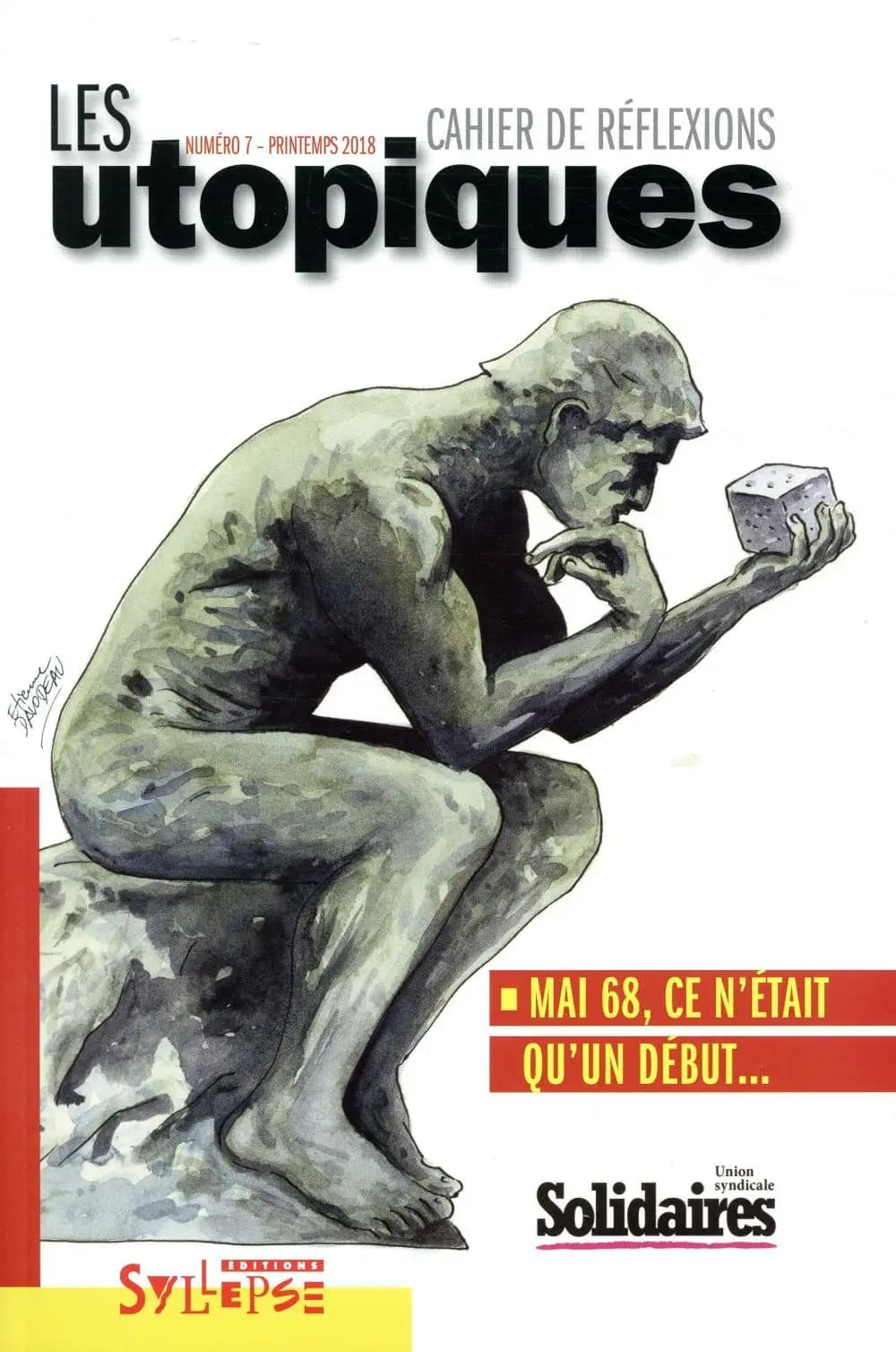 Les utopiques n.7 : mai 68, ce n'était qu'un début