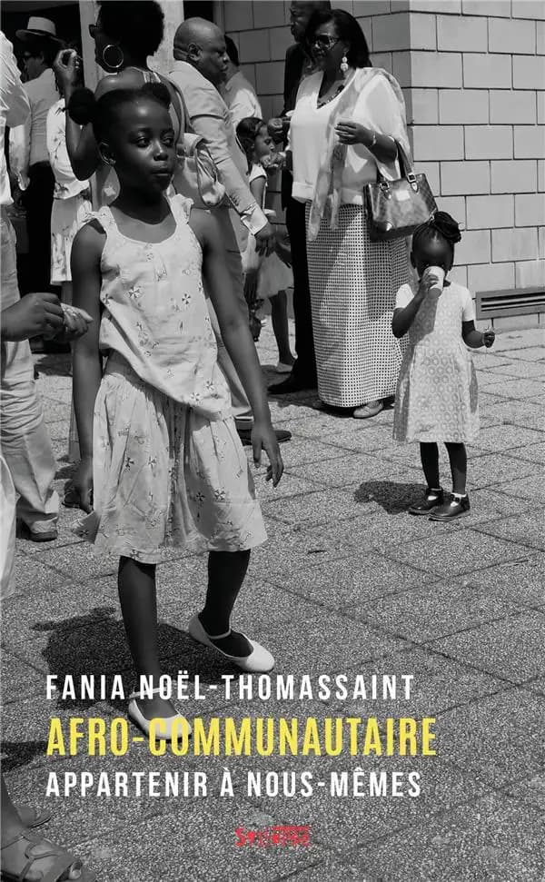 Afro-communautaire : appartenir à nous-mêmes
