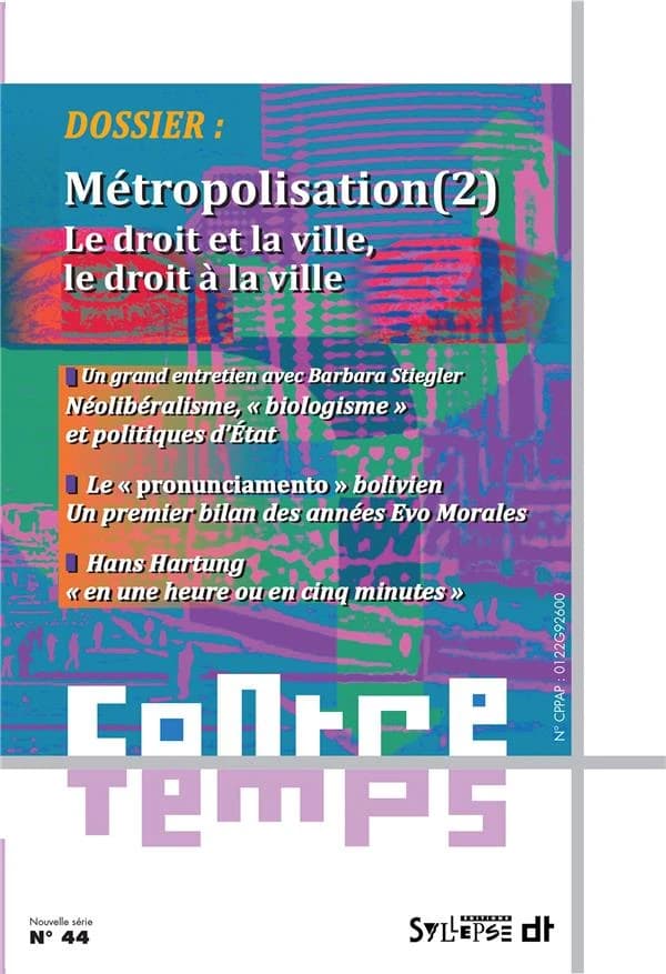 Contretemps n.44 : métropolisation Tome 2 ; le droit et la ville, le droit à la ville