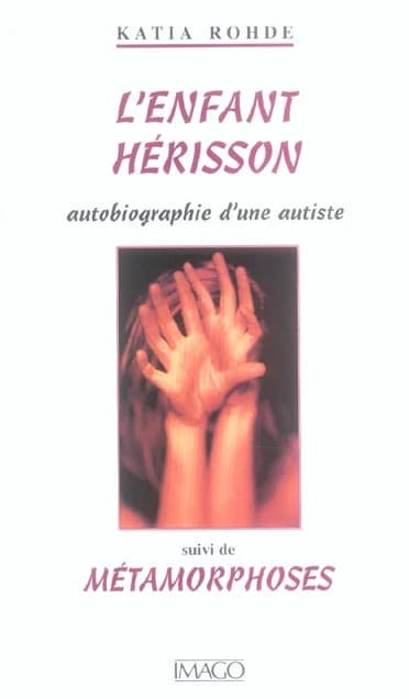 L'Enfant hérisson : Suivi de Métamorphoses