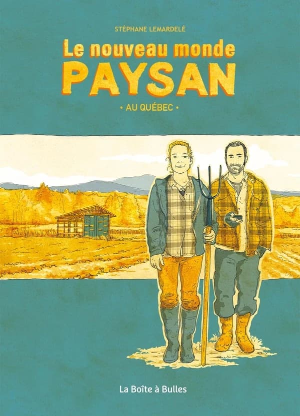 Le nouveau monde paysan : au Québec
