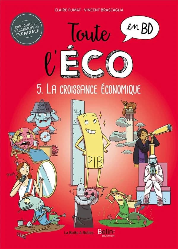 Toute l'éco en BD. 5, La croissance économique