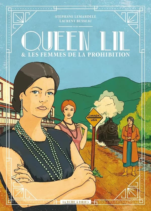Queen Lil & les femmes de la Prohibition