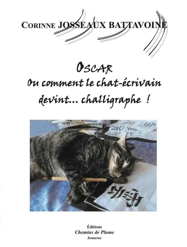 Oscar ou Comment le chat-écrivain devint challigraphe !
