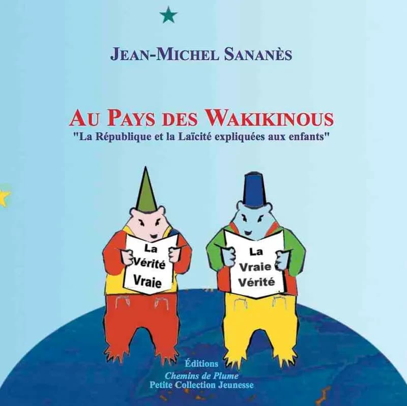Au pays des Wakikinous : la République et la laïcité expliquées aux enfants