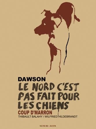 Dawson : le nord c'est pas fait pour les chiens