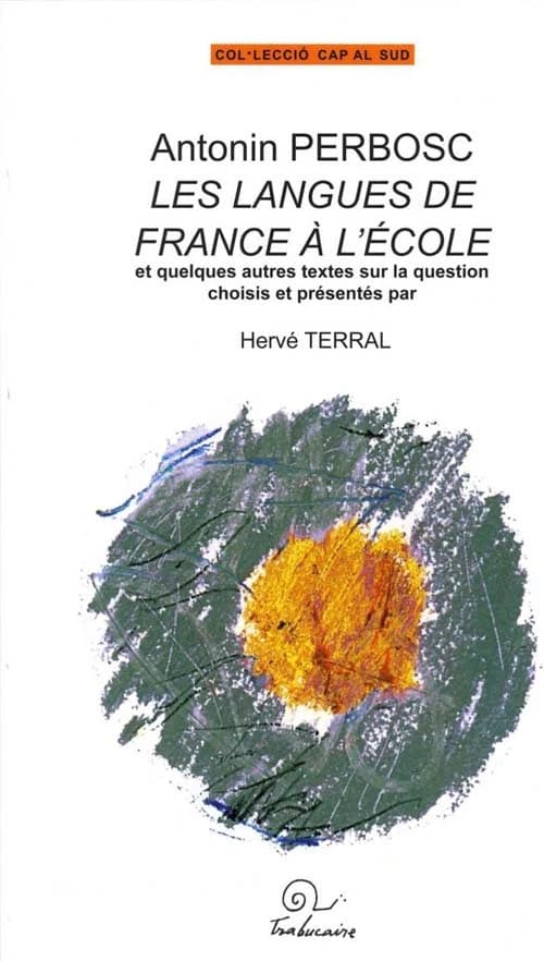 Les langues de France à l'école : et quelques autres textes sur la question