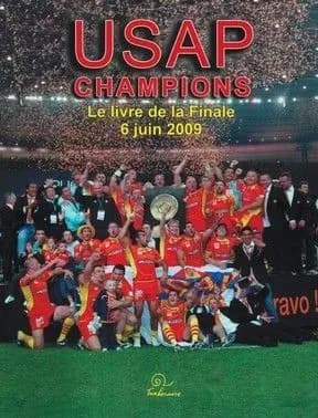USAP champions : le livre de la finale, 6 juin 2009
