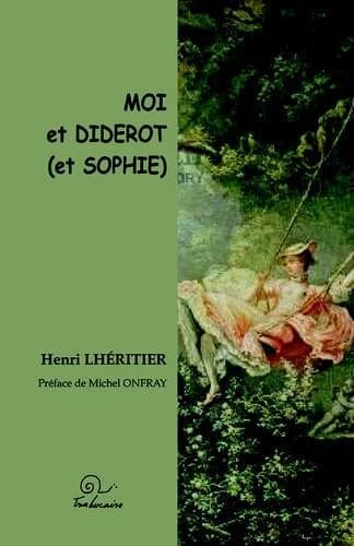 Moi et Diderot (et Sophie)