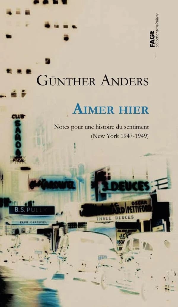 Aimer hier : notes pour une histoire du sentiment : [New york 1947-1949]
