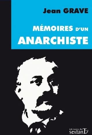 Mémoires d'un anarchiste, 1854-1920