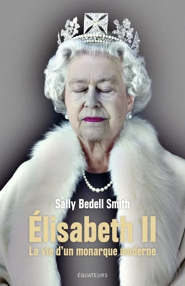 Élisabeth II : la vie d'un monarque moderne