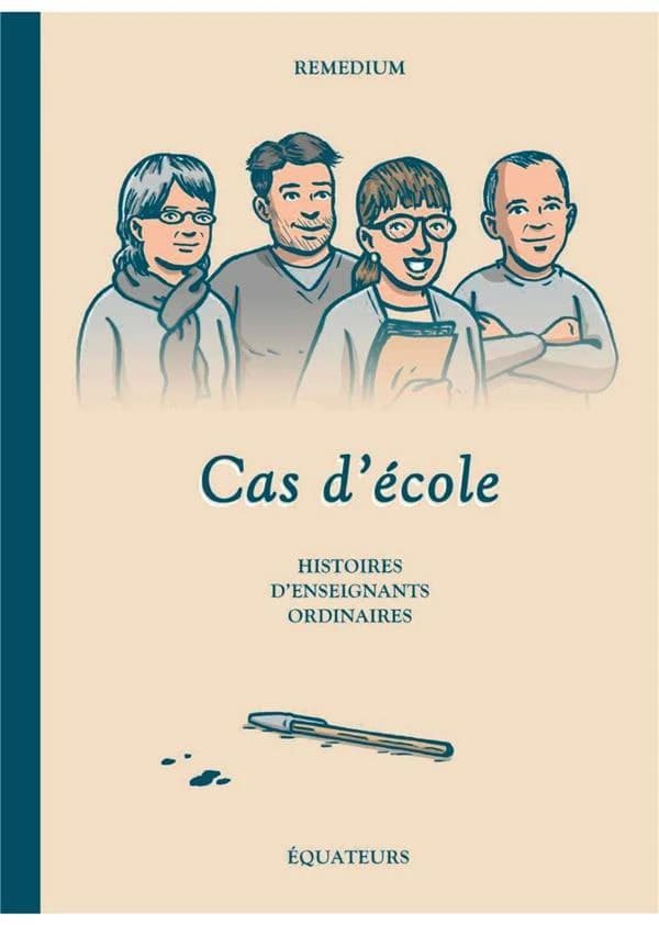 Cas d'école : Histoires d'enseignants ordinaires
