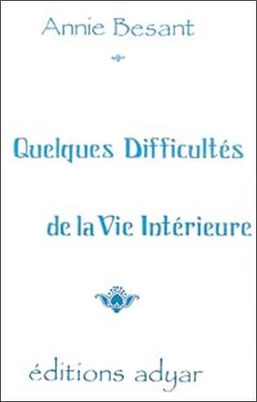 Quelques difficultes de la vie interieure