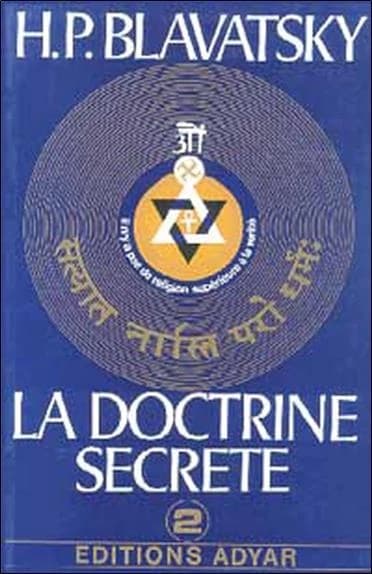 La Doctrine secrète : synthèse de la science de la religion et de la philosophie. II, Cosmogenèse. Deuxième partie, Évolution du symbolisme. Troisième partie, Science occulte et science moderne