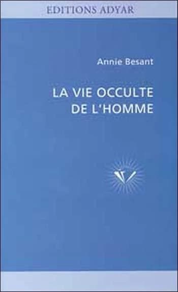 La vie occulte de l'homme (édition 2005)