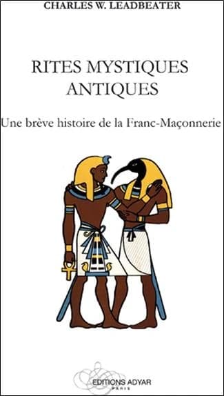 Rites mystiques antiques : une brève histoire de la franc-maçonnerie