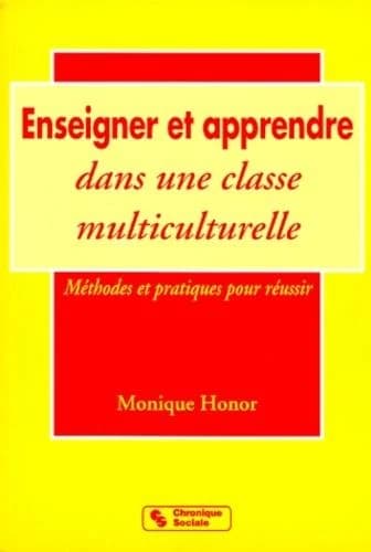 Enseigner et apprendre dans une classe multiculturelle : méthodes et pratiques pour réussir