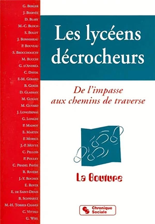 Les lycéens décrocheurs : de l'impasse aux chemins de traverse : [colloque, Lyon, 23 et 24 janvier 1998]