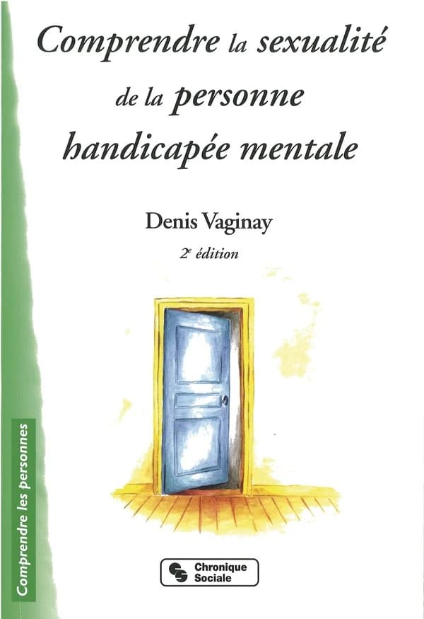 Comprendre la sexualité de la personne handicapée mentale : état des lieux et perspectives