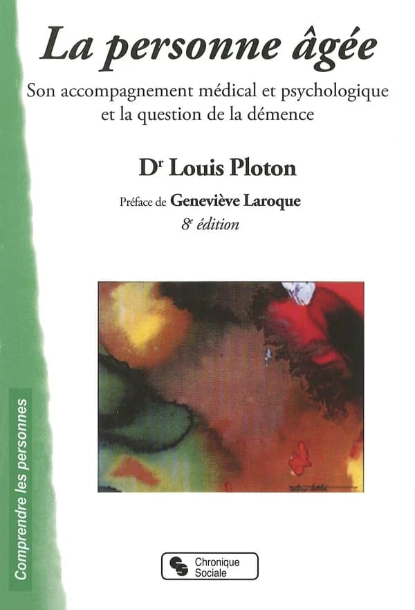 La personne agée : Son accompagnement médical et psychologique et la question de la démence