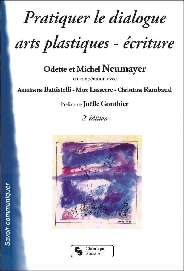 Pratiquer le dialogue arts plastiques-écriture : quinze ateliers de création pour l'éducation nouvelle
