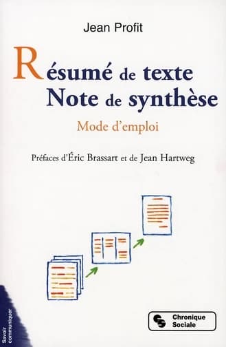 Résumé de texte, note de synthèse : mode d'emploi (Nouvelle éd. de poche, revue et augmentée) Jean Profit
