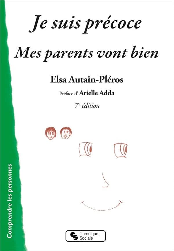 Je suis précoce et mes parents vont bien