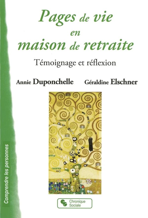 Pages de vie en maison de retraite : témoignage et réflexion