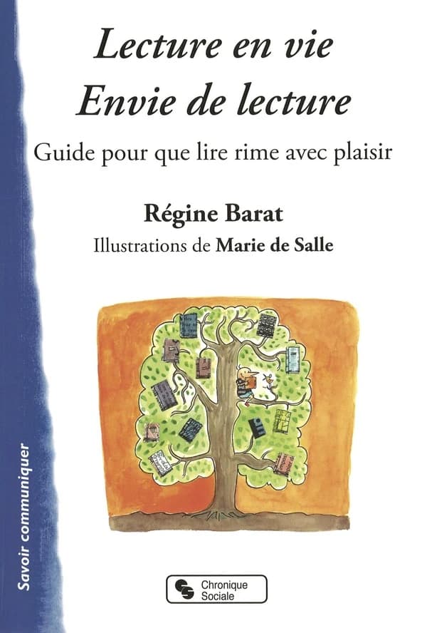 Lecture en vie, envie de lecture : guide pour que lire rime avec plaisir
