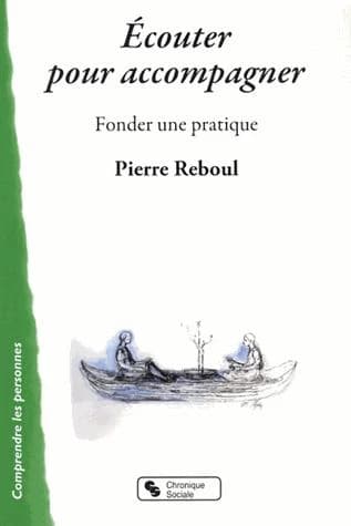 Écouter pour accompagner : fonder une pratique