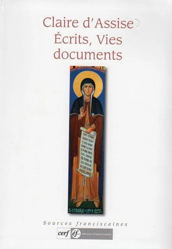 Claire d'Assise : écrits, vies, documents