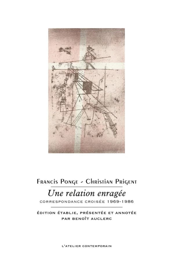 Une relation enragée : correspondance croisée 1969-1986