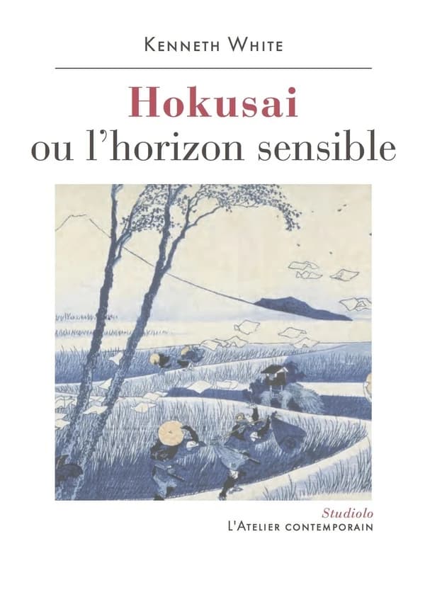 Hokusai : ou l'horizon sensible : prélude à une esthétique du monde