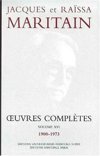 Oeuvres complètes. Volume XVI, [1900-1973]
