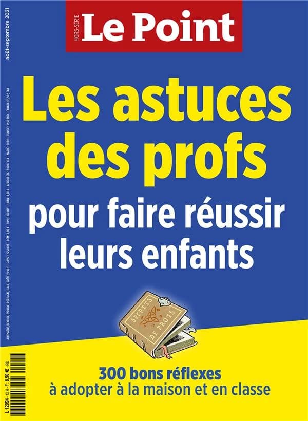 Le point hs education les astuces des profs pour faire reussir leurs enfants aout-sept 2021
