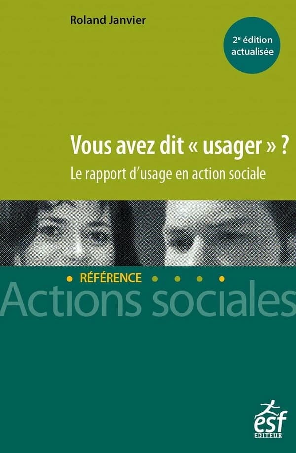 Vous avez dit "usager" ? : le rapport social en action sociale
