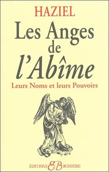 Les anges de l'abîme : leurs noms et leurs pouvoirs
