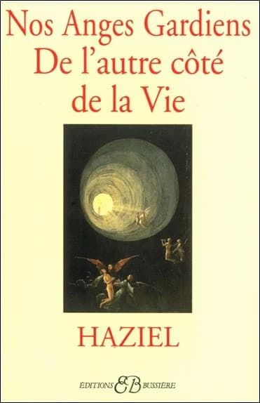 Nos anges gardiens de l'autre côté de la vie
