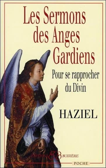 Les sermons des anges gardiens : pour se rapprocher du divin