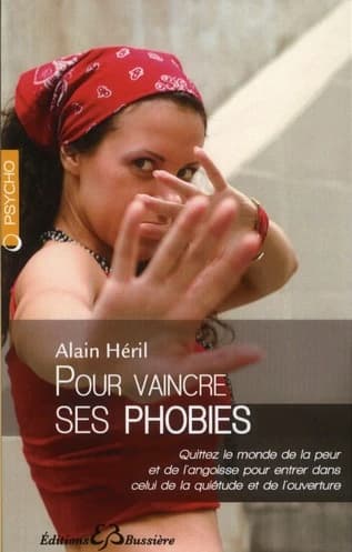 Pour vaincre ses phobies