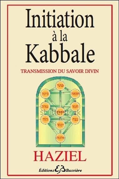 Initiation à la kabbale ; transmission du savoir divin
