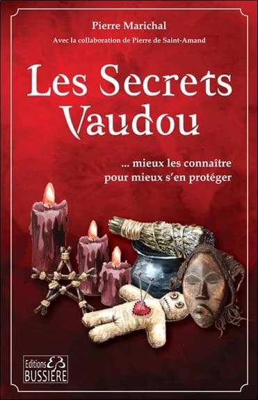 Les secrets vaudou : mieux les connaître pour mieux sans protéger