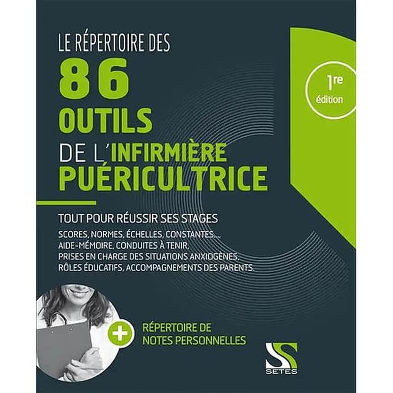 Le répertoire des 86 outils de l'infirmière puéricultrice