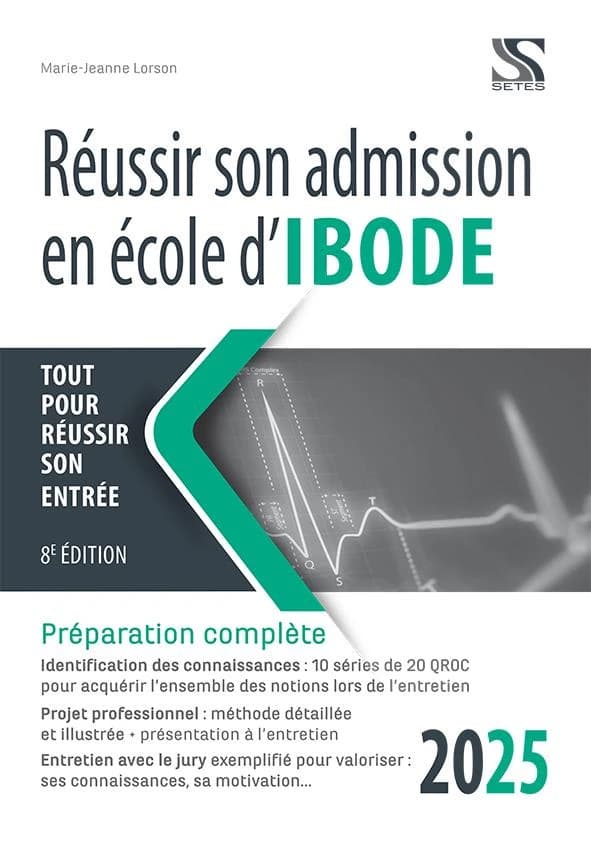 Réussir son admission en école d'IBODE 2025 (8e éd.) Marie-Jeanne Lorson,...
