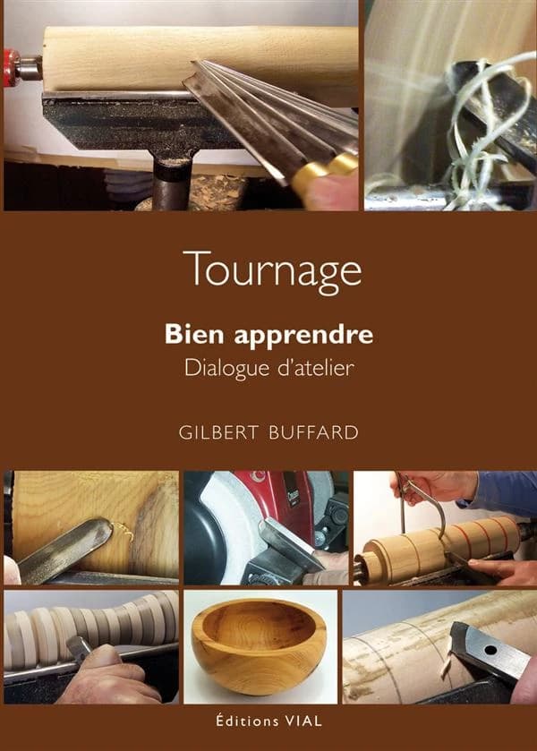 Tournage sur bois : bien apprendre, dialogues d'atelier
