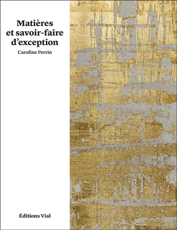 Matières et savoir-faire d'exception