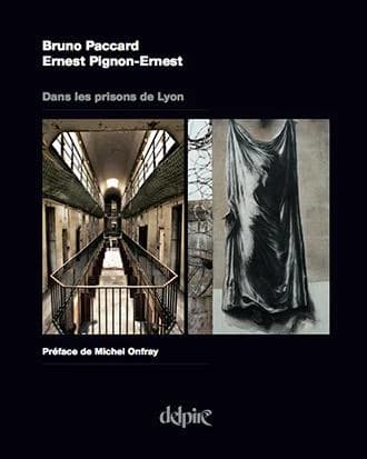 Dans les prisons de Lyon : Bruno Paccard, Ernest Pignon-Ernest