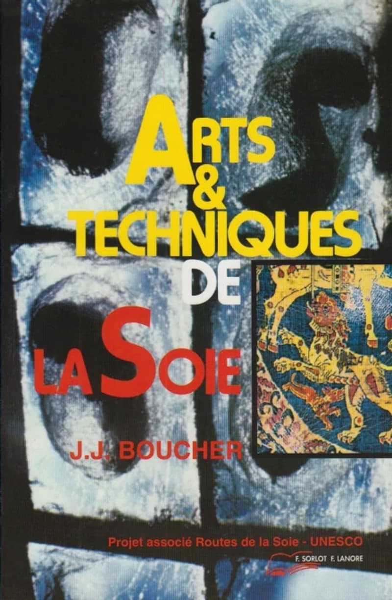 Arts et techniques de la soie