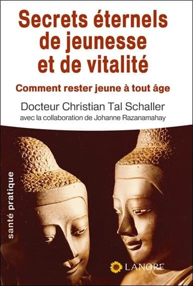 Secrets éternels de jeunesse et de vitalité : comment rester jeune à tout âge